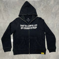 THAT'S A AWFUL LOT OF COUGH SYRUP HOODIE Full Diamond Zipper Hoodie Sweatshirt for Men